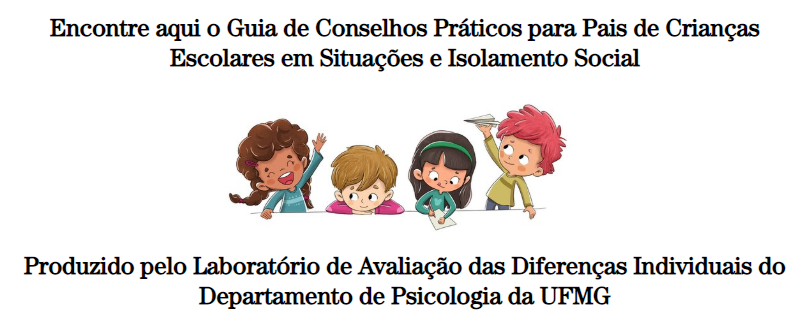 GUIA DE CONSELHOS PRÁTICOS PARA PAIS DE CRIANÇAS EM IDADE ESCOLAR EM SITUAÇÕES DE ISOLAMENTO SOCIAL